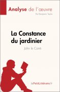 eBook: La Constance du jardinier de John le Carré (Analyse de l'œuvre)