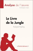 eBook: Le Livre de la Jungle de Rudyard Kipling (Analyse de l'œuvre)