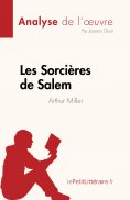 eBook: Les Sorcières de Salem de Arthur Miller (Analyse de l'œuvre)