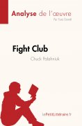 ebook: Fight Club de Chuck Palahniuk (Analyse de l'œuvre)