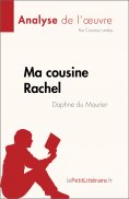 eBook: Ma cousine Rachel de Daphne du Maurier (Analyse de l'œuvre)