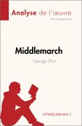 eBook: Middlemarch de George Eliot (Analyse de l'œuvre)