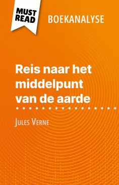 eBook: Reis naar het middelpunt van de aarde van Jules Verne (Boekanalyse)