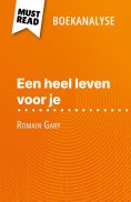 eBook: Een heel leven voor je van Romain Gary (Boekanalyse)