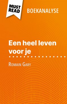 eBook: Een heel leven voor je van Romain Gary (Boekanalyse)