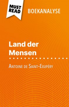 ebook: Land der Mensen van Antoine de Saint-Exupéry (Boekanalyse)