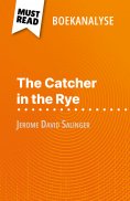 ebook: The Catcher in the Rye van Jerome David Salinger (Boekanalyse)