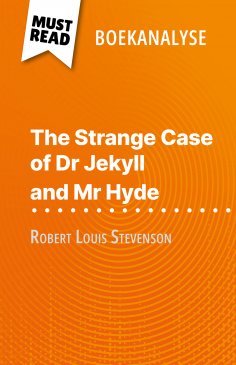 eBook: The Strange Case of Dr Jekyll and Mr Hyde van Robert Louis Stevenson (Boekanalyse)
