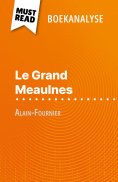 ebook: Le Grand Meaulnes van Alain-Fournier (Boekanalyse)