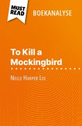 ebook: To Kill a Mockingbird van Nelle Harper Lee (Boekanalyse)