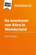 eBook: De avonturen van Alice in Wonderland van Lewis Carroll (Boekanalyse)