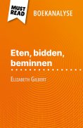 ebook: Eten, bidden, beminnen van Elizabeth Gilbert (Boekanalyse)