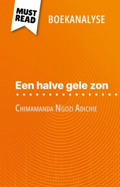 eBook: Een halve gele zon van Chimamanda Ngozi Adichie (Boekanalyse)