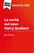 ebook: La verità sul caso Harry Quebert di Joël Dicker (Analisi del libro)