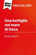 eBook: Una bottiglia nel mare di Gaza di Valérie Zenatti (Analisi del libro)