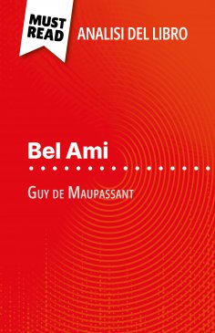 eBook: Bel Ami di Guy de Maupassant (Analisi del libro)