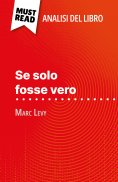 eBook: Se solo fosse vero di Marc Levy (Analisi del libro)