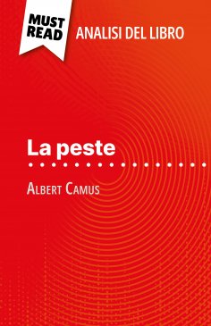 ebook: La peste di Albert Camus (Analisi del libro)