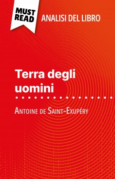 ebook: Terra degli uomini di Antoine de Saint-Exupéry (Analisi del libro)
