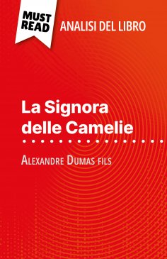 ebook: La Signora delle Camelie di Alexandre Dumas fils (Analisi del libro)