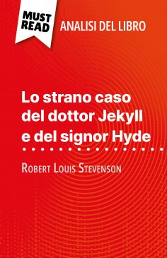 eBook: Lo strano caso del dottor Jekyll e del signor Hyde di Robert Louis Stevenson (Analisi del libro)