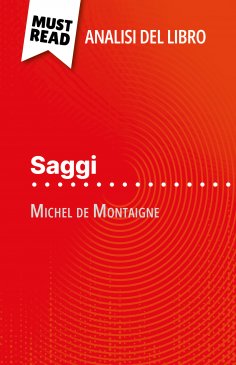 ebook: Saggi di Michel de Montaigne (Analisi del libro)