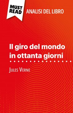 ebook: Il giro del mondo in ottanta giorni di Jules Verne (Analisi del libro)