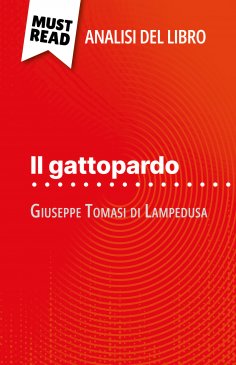 ebook: Il gattopardo di Giuseppe Tomasi di Lampedusa (Analisi del libro)