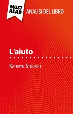 ebook: L'aiuto di Kathryn Stockett (Analisi del libro)