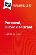 ebook: Perceval, il libro del Graal di Chrétien de Troyes (Analisi del libro)