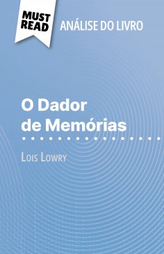 ebook: O Dador de Memórias de Lois Lowry (Análise do livro)