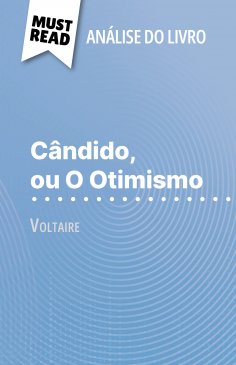 ebook: Cândido, ou O Otimismo de Voltaire (Análise do livro)