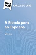 ebook: A Escola para as Esposas de Molière (Análise do livro)