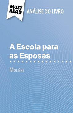 ebook: A Escola para as Esposas de Molière (Análise do livro)