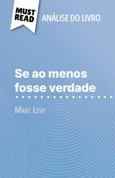 ebook: Se ao menos fosse verdade de Marc Levy (Análise do livro)