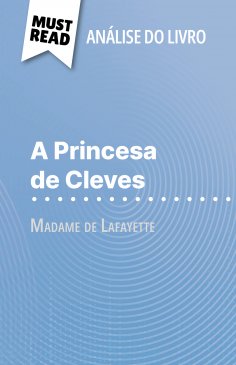 ebook: A Princesa de Cleves de Madame de Lafayette (Análise do livro)