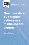 ebook: Quem me dera que alguém estivesse à minha espera algures de Anna Gavalda (Análise do livro)