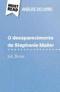 eBook: O desaparecimento de Stephanie Mailer de Joël Dicker (Análise do livro)