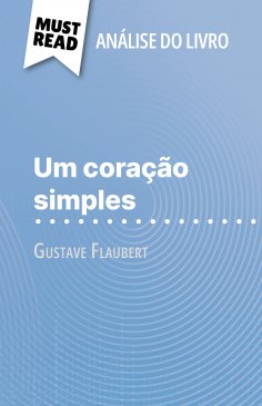 eBook: Um coração simples de Gustave Flaubert (Análise do livro)