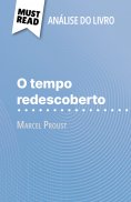 eBook: O tempo redescoberto de Marcel Proust (Análise do livro)
