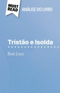 eBook: Tristão e Isolda de René Louis (Análise do livro)