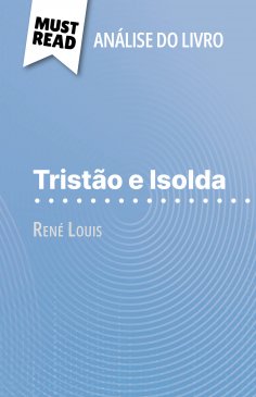 eBook: Tristão e Isolda de René Louis (Análise do livro)