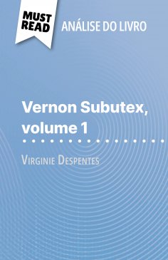 eBook: Vernon Subutex, volume 1 de Virginie Despentes (Análise do livro)