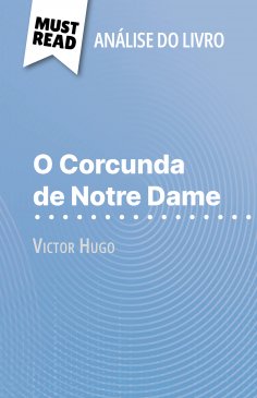 eBook: O Corcunda de Notre Dame de Victor Hugo (Análise do livro)