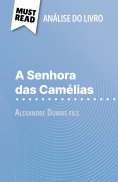 ebook: A Senhora das Camélias de Alexandre Dumas fils (Análise do livro)