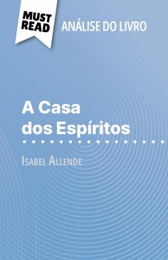 ebook: A Casa dos Espíritos de Isabel Allende (Análise do livro)