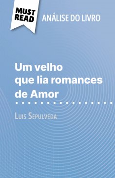 eBook: Um velho que lia romances de Amor de Luis Sepulveda (Análise do livro)