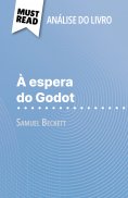 ebook: À espera do Godot de Samuel Beckett (Análise do livro)