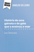 ebook: História de uma gaivota e do gato que a ensinou a voar de Luis Sepúlveda (Análise do livro)