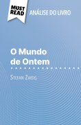 ebook: O Mundo de Ontem de Stefan Zweig (Análise do livro)